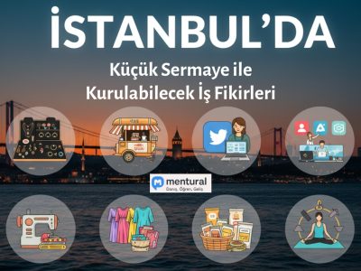 İstanbul'da Küçük Sermaye ile Kurulabilecek İş Fikirleri