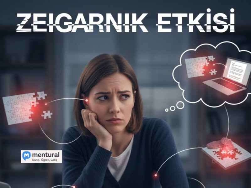 Zeigarnik Etkisi Nedir