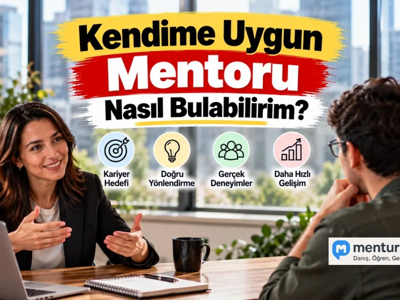 Kendime Uygun Mentor Nasıl Bulabilirim